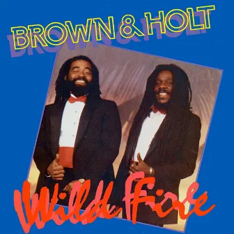 Wild Fire by Dennis Brown