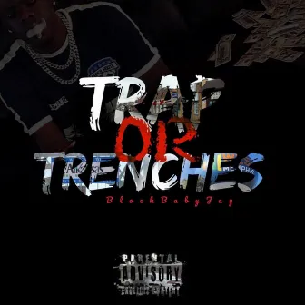 Trap or Trenches by Fiji Flawless Gang