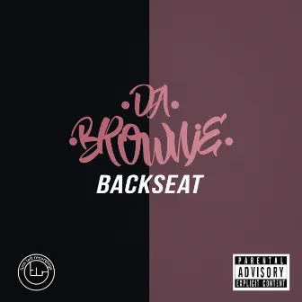 Backseat by Da Brownie