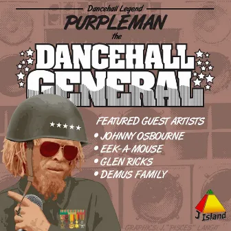 The Dancehall General by Purple Man