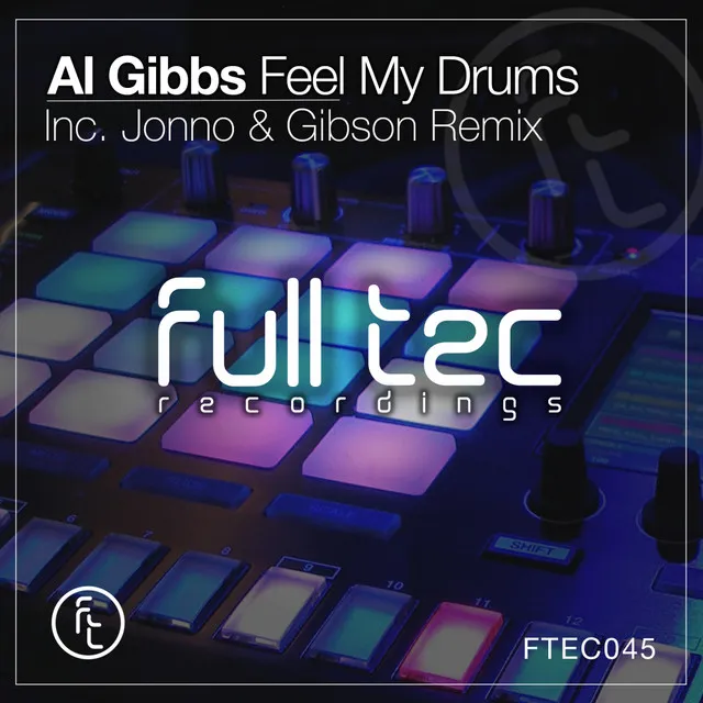 Feel My Drums - Jonno & Gibson Remix