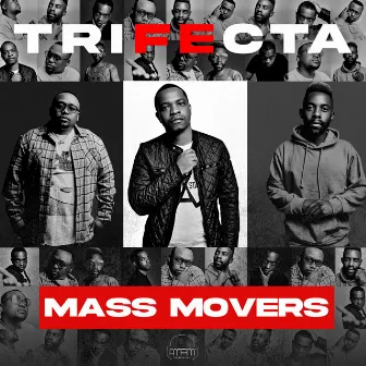 Trifecta by Mass Movers