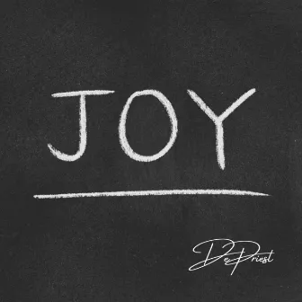 Joy by DePriest