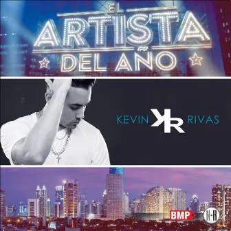 El Artista Del Año by Kevin Rivas