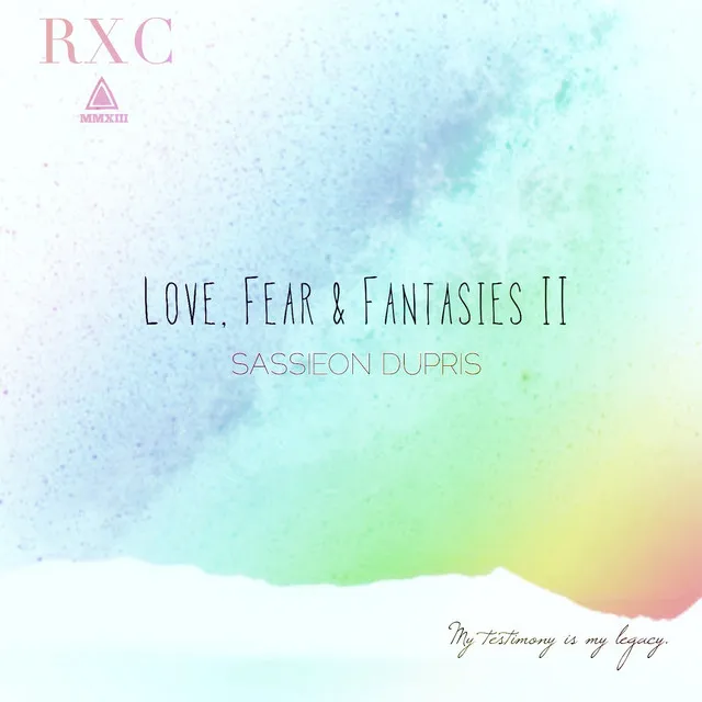 Love, Fear & Fantasies II