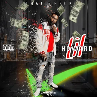 That Check by Lil Howard