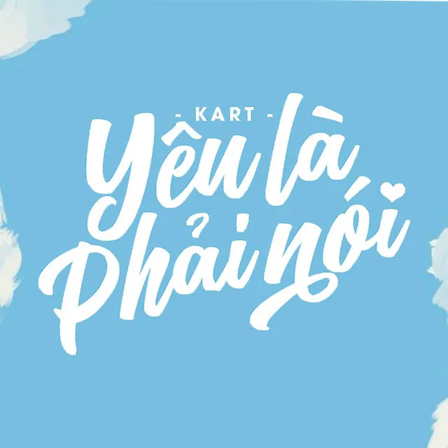 Yêu Là Phải Nói