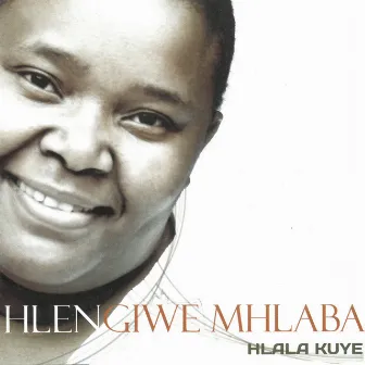 Hlala Kuye by Hlengiwe Mhlaba