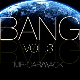 Bang, Vol. 3 by Mr. Carmack