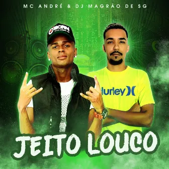 Jeito Louco by Mc André