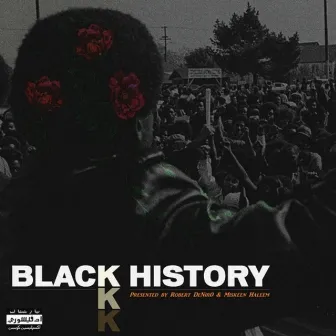 Black History by Miskeen Haleem