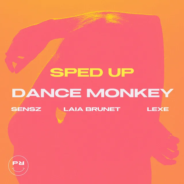 Dance Monkey - Sped Up