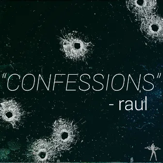 Confessions by Raul