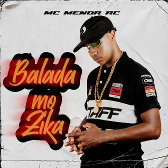 Balada Mó Zika by MC Menor RC