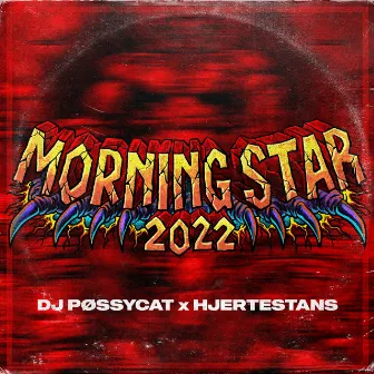 Morningstar 2022 by Hjertestans