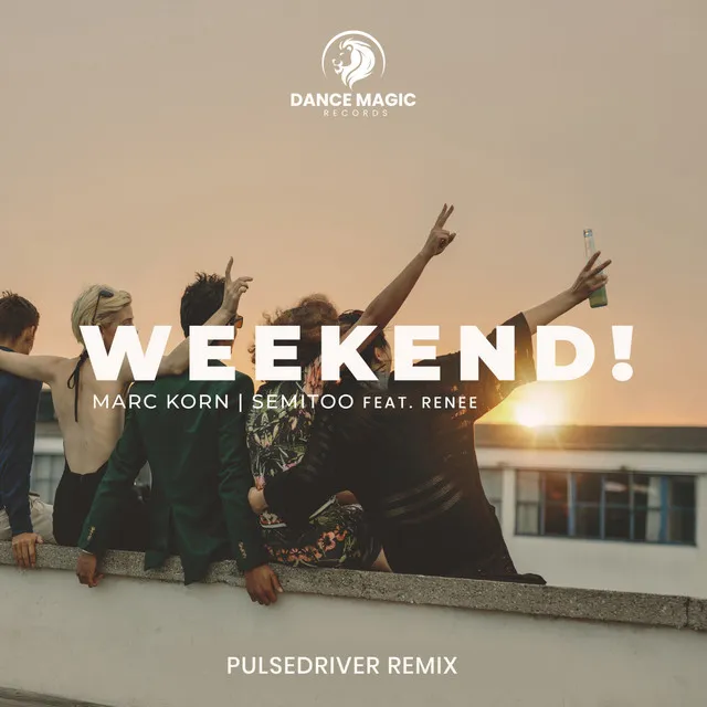 Weekend! - Pulsedriver Remix