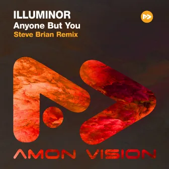 Anyone But You (Steve Brian Remix) by Illuminor