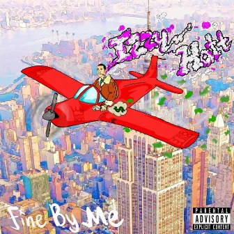 Fine by Me by Izzy Hott