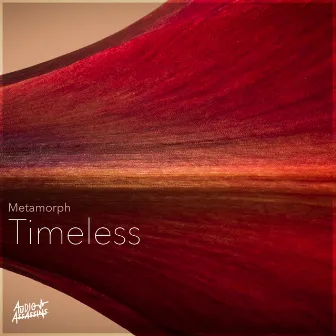 Timeless by Metamorph