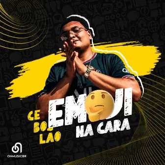 Emoji na Cara by Cebolão