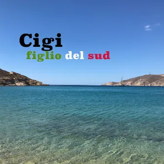 Figlio del sud by Cigi