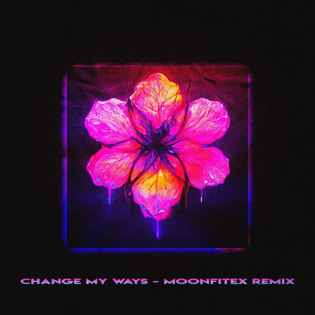 Change My Ways - MoonfitexBeats Remix