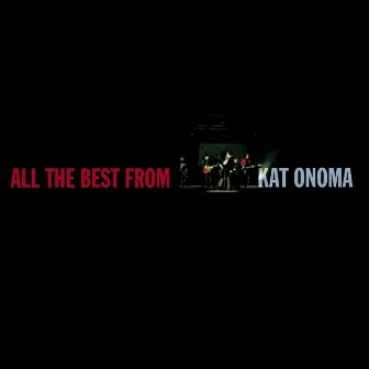 All the best from kat onoma by Kat Onoma