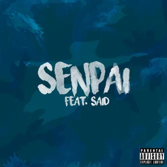 Senpai by Lil Whalkz