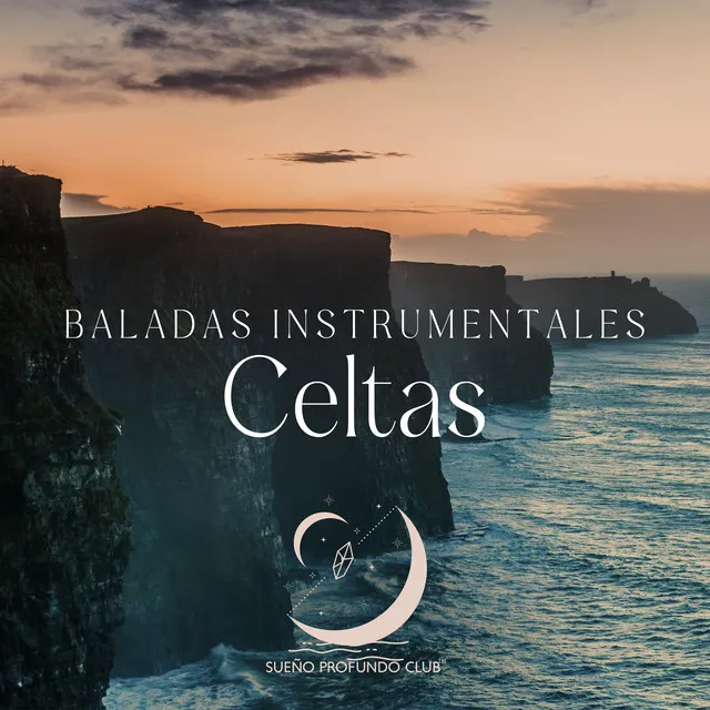 Baladas Instrumentales Celtas: Música Suave para Dormir