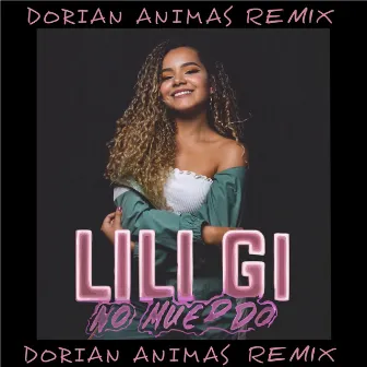 No Muerdo (Dorian Animas Remix) by Dorian Animas