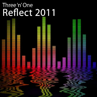 Reflect 2011 by Three 'N One