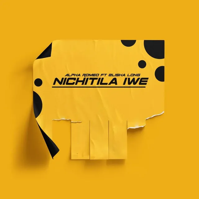 Nichitila Iwe (feat. Elisha Long)