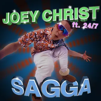 Sagga (feat. 24/7) by Joey Christ