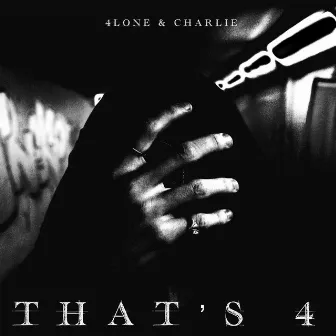 THAT'S 4 by Charliee MDC