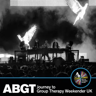 Journey To Group Therapy Weekender U.K. by 