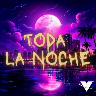 Toda La Noche by TNO Net