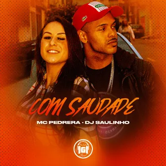 Com Saudade by MC Pedrera