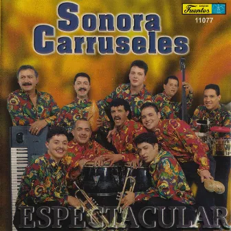 Espectacular by Sonora Carruseles