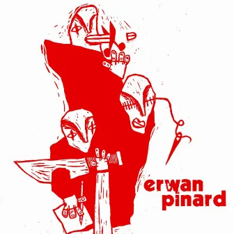 Erwan Pinard by Erwan Pinard