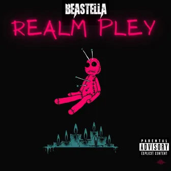 Realm PlEy by Beastella