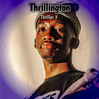 Thrillington by Thriller X