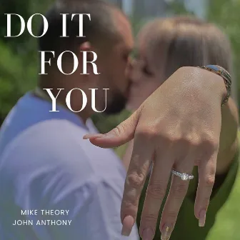 Do It for You by Mike Theory