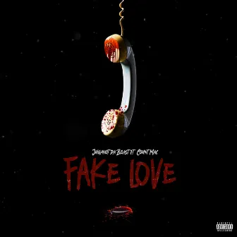 Fake Love by Juganot Da Beast