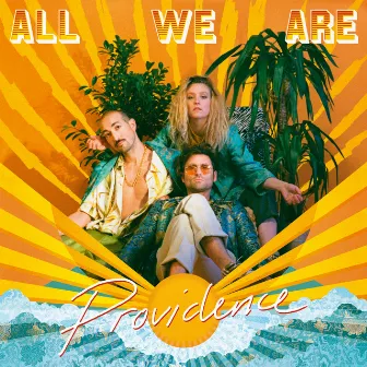 Providence by All We Are