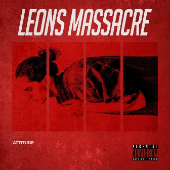 Attitude by Leons Massacre