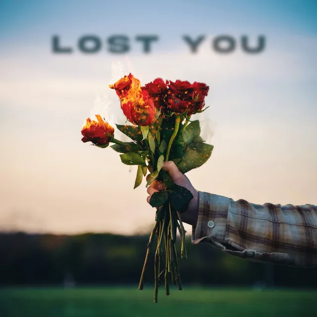 Lost You