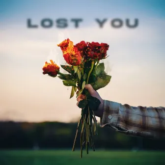 Lost You by Jakey KRUMM