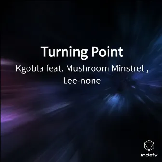 Turning Point by Kgobla