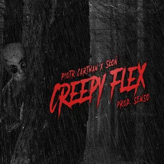 Creepy Flex by Piotr Cartman