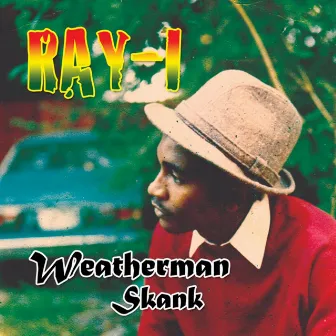 Weatherman Skank by Ray I